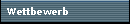 Wettbewerb 